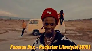 Famous Dex Music Evolution(2014-2021)