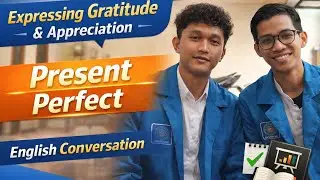 BAHASA INGGRIS | PROJECT 2 | Expressing Gratitude and Appreciation | Present Perfect |BSI UNIVERSITY
