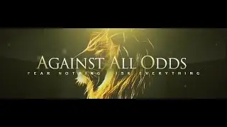 Against All Odds - 4/30 Trip ft. A, CD, EoP, FOE, R, SUP, UB