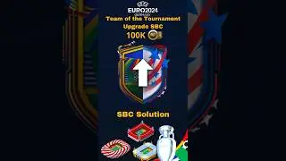 Team of the Tournament Upgrade SBC - EA Sports FC 24