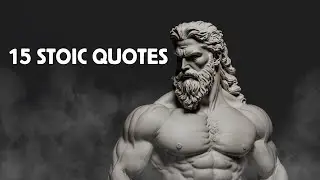 15 OLD STOIC QUOTES for MODERN TIMES