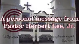 Pastor Herbert Lee, Jr delivers a personal message to the New Progressive MBC Church family.