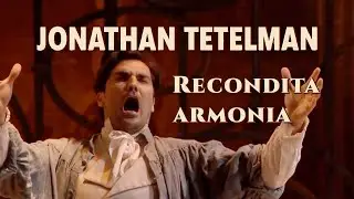 Jonathan Tetelman &ndash; Puccini: Tosca, &ldquo;Recondita armonia&rdquo;