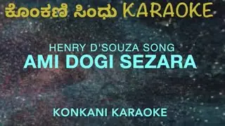 Ami Dogi Zesara Konkani Karaoke Track