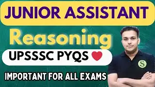 Junior Assistant के लिए Reasoning के महत्वपूर्ण प्रश्न UPSSSC Best Questions Free Gyan Sir UPPCS 