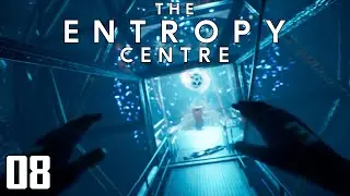 THE REACTOR - The Entropy Centre - Part 8 - Let's Play