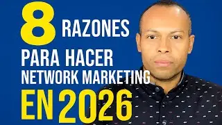 8 Reasons to do Network Marketing in 2026