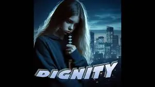 Dignity - A.C.R