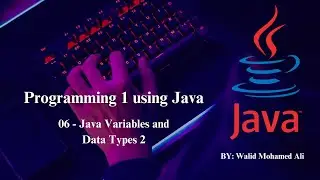 06 - Programming Basics - Variables and Data Types 2