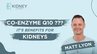Co-Enzyme Q10: How It Works & It&rsquo;s Benefits For Kidney Health | ft. Dr. Matt Lyon