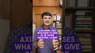 Axis Bank disburses Rs 1k crore personal loans on WhatsApp!