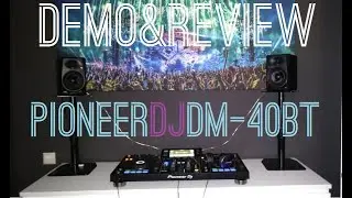 PIONEER DJ DM-40BT MULTIMEDIA BLUETOOTH SPEAKERS ¦ DEMO & REVIEW ¦ HOMESTUDIO REVIEWS