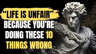 10 Life Changing Stoic Decisions to Transform Your World | Stoicism Part 2