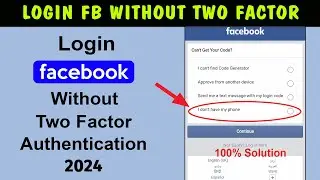 How to login Facebook Without 2 step Authentication code || Login Approvals 2024 | Facebook Recovery