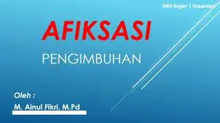 Afiksasi atau Pengimbuhan dalam Bahasa Indonesia
