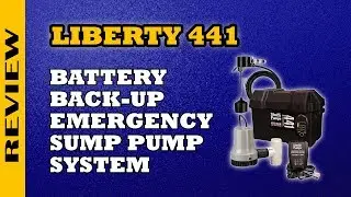 ✅ Liberty 441 Battery Back-Up Emergency Sump Pump System Review ★★★★★
