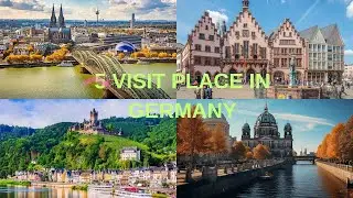 Top 5 places to visit in Germany