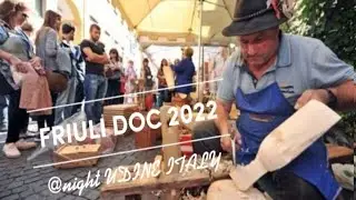 FRIULI DOC 2022 UDINE ITALY #sagra #streetfood