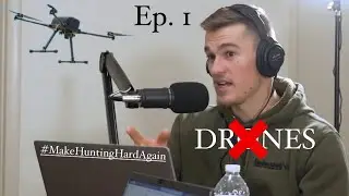 Are DRONES Ruining HUNTING?! | The Venari Effect Podcast Ep. 1