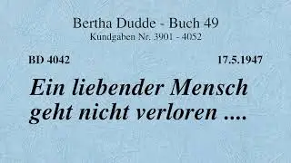 BD 4042 - A LOVING PERSON WILL NOT BE LOST ....