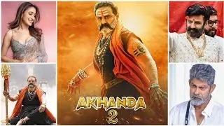 Akhanda 2 Casting | Akhanda 2 Starcast | Akhanda 2 cast name|Nandamuri Balakrishna