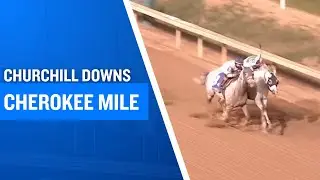 2025 $250,000 Cherokee Mile at Churchill Downs
