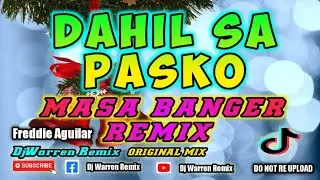 Dahil Sa Pasko - Masa Banger Remix (DjWarren Original Mix)
