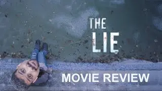The Lie (Movie Review)