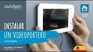 C&oacute;mo instalar f&aacute;cilmente los videoporteros con cable Avidsen Elia Smart y Elia Smart 2 - 112292/302