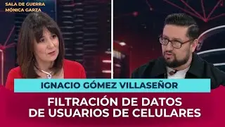 FILTRACIÓN de datos de usuarios de celulares, ¿cuáles son los RIESGOS? Mónica Garza | Sala de Guerra
