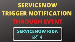 event queue in servicenow | trigger email notification through event in servicenow