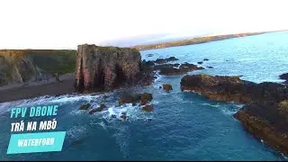 Tr&aacute; na Mb&oacute; - FPV Drone