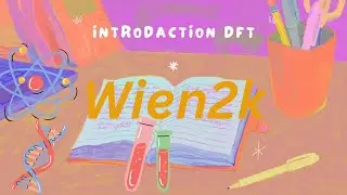 Introduction #DFT #Wien2k #QuantumESPRESSO