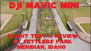 DJI Mavic Mini Flight Test & Review at Settlers Park