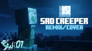 Studi01 - Sad Creeper (Remix/Cover) [Remix Roulette]