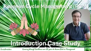 Revenue Cycle Management (RCM) Introduction Case Study
