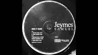 Jeymes Samuel ‎– When It Rains (Restless Soul 10 Minute Version Excursion)