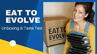 Eat to Evolve Unboxing and Coupon Code