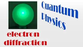 Physics honors course / Video QPh 2: electron diffraction