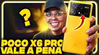 O Pre&ccedil;o t&aacute; excelente! POCO X6 PRO VALE A PENA EM 2025?