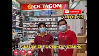 CUSTOMIZE PC DESKTOP GAMING #VLOG 12