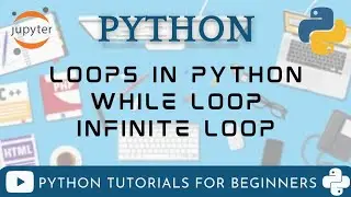 While Loop In Python | Loops in Python | Python Tutorials for Beginners Part 11