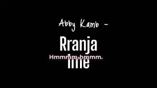 Abby Kamb - Rranja ime
