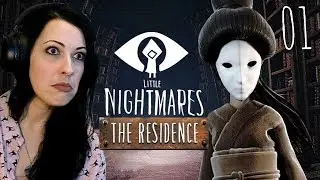 Little Nightmares The Residence DLC Walkthrough Part 1 - SHE'S BACK!!!