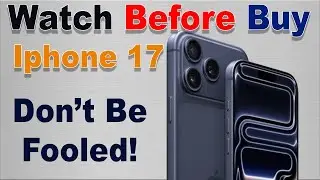 The iPhone 17 Buyer's Guide - DON'T BE FOOLED!