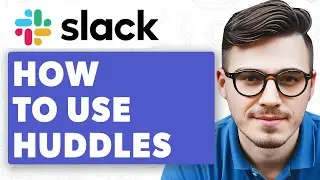 How To Use Slack Huddles [2025 Guide]