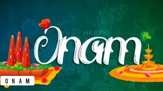 onam whatsapp status | onam status video | onam |