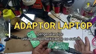 Servis Adaptor Laptop Mati Total