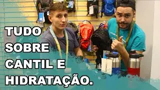 TUDO SOBRE CANTIL E HIDRATAÇÃO EM ACAMPAMENTOS | CANAL SAPS