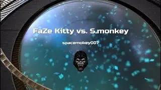 FaZe Kitty vs. S.monkey*